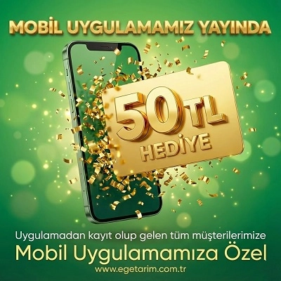 Ege Tarım Artık Cebinizde! Uygulamayı İndir, 50 TL Hediyeni Kaçırma